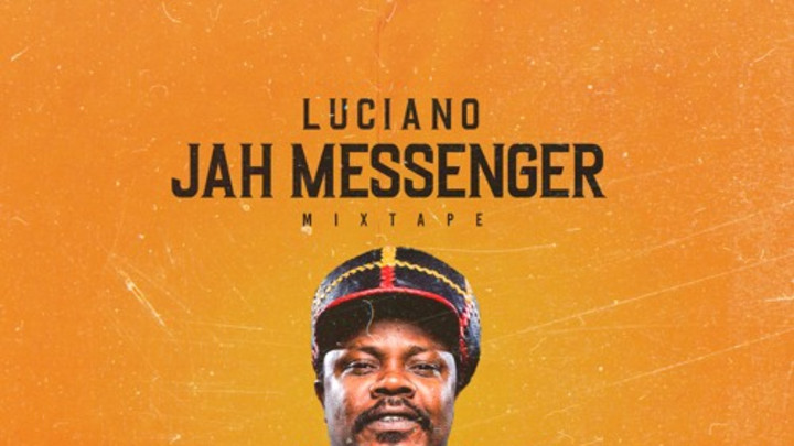 Luciano - Jah Messenger (Mixtape) [1/20/2021]