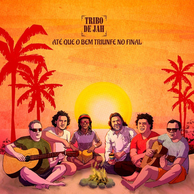 Tribo De Jah - Até Que O Bem Triunfe No Final