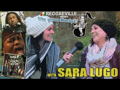 Wha' Gwaan Munchy?!? #17 ★ SARA LUGO (November 2014)