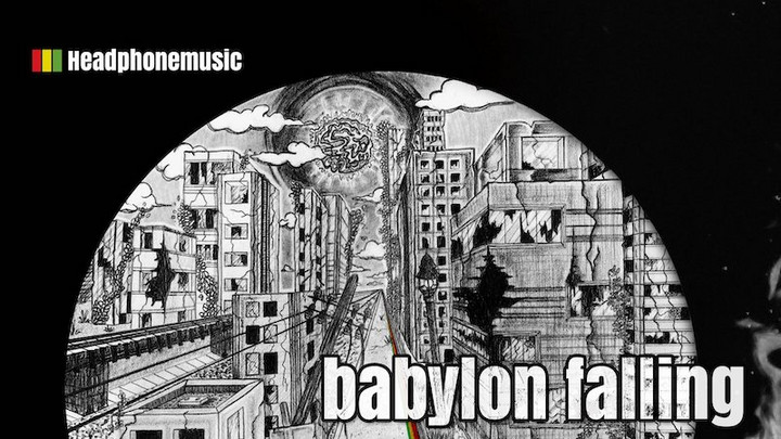 Headphonemusic - Babylon Falling (Album Megamix) [12/3/2019]