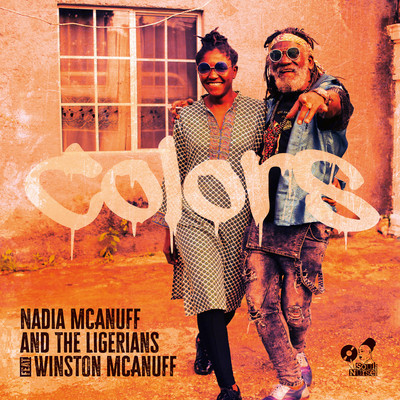 Nadia McAnuff & The Ligerians feat. Winston McAnuff - Colors