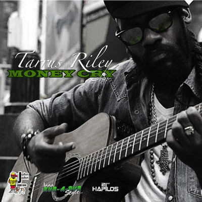 Tarrus Riley - Money Cry
