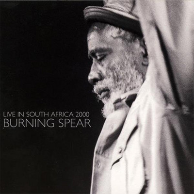 Burning Spear - Live in South Africa 2000