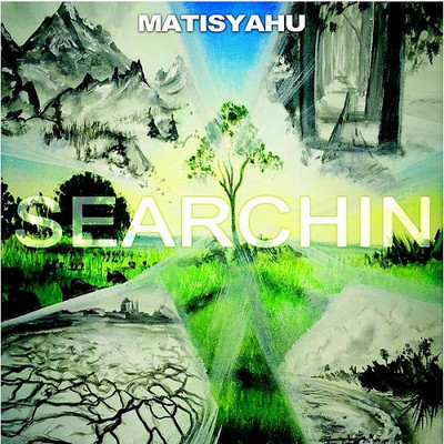 Matisyahu - Searchin