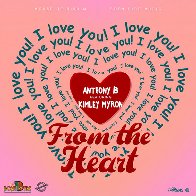 Anthony B feat. Kimley Mayron - From The Heart