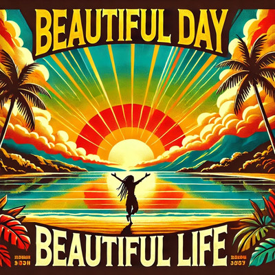 Rootsriders - Beautiful Day Beautiful Life