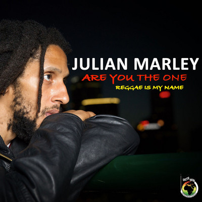 Julian Marley - Are You The One? (Reggae Is My Name)
