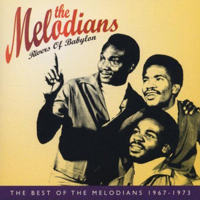 Melodians - Rivers Of Babylon