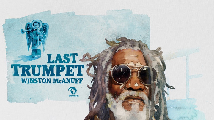 Winston McAnuff - Last Trumpet [1/16/2026]