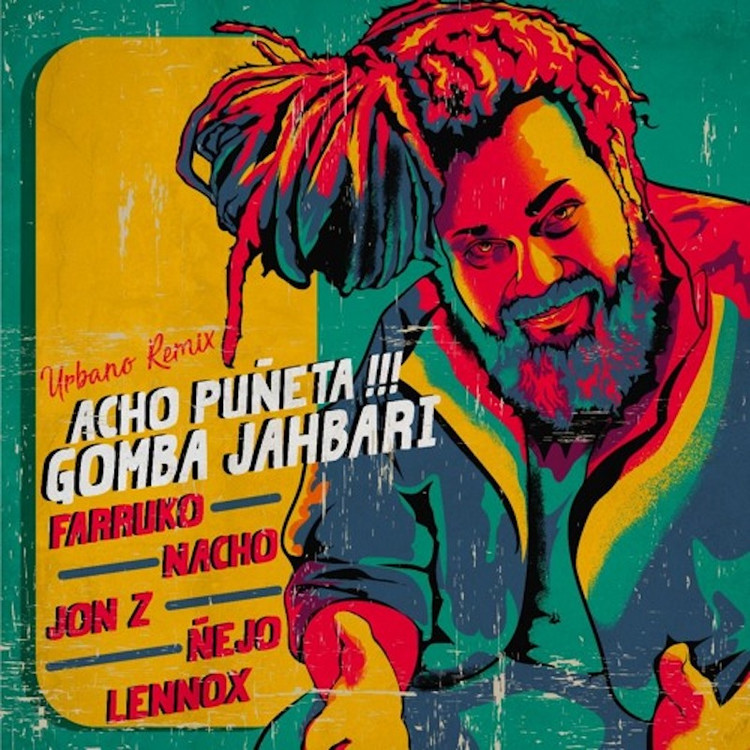 Gomba Jahbari feat. Farruko, Lennox and more - Acho Puneta Urbano (Rmx)