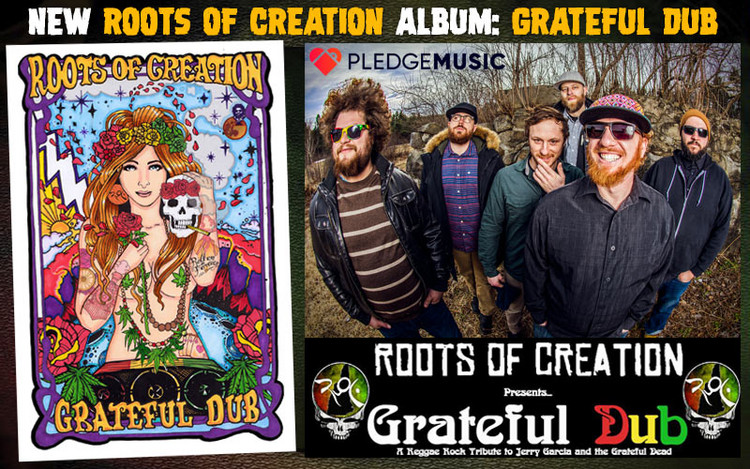 New Roots of Creation Album - Grateful Dub @ Pledgemusic