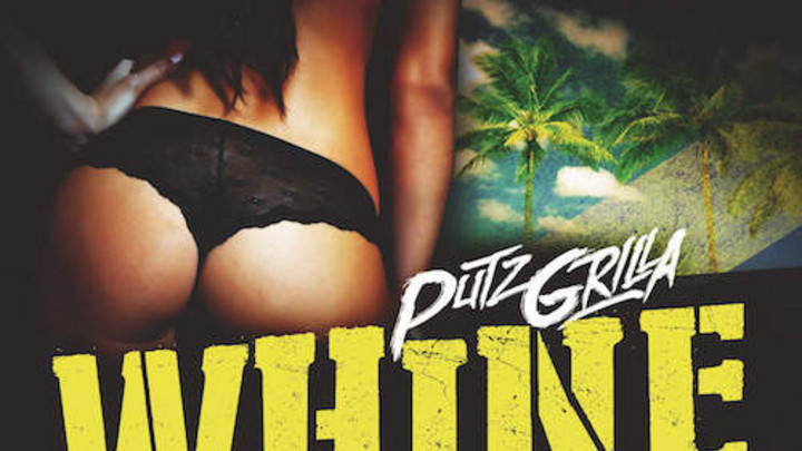 Putzgrilla feat. Supa Squad & Ce'Cile - Whine [2/20/2015]