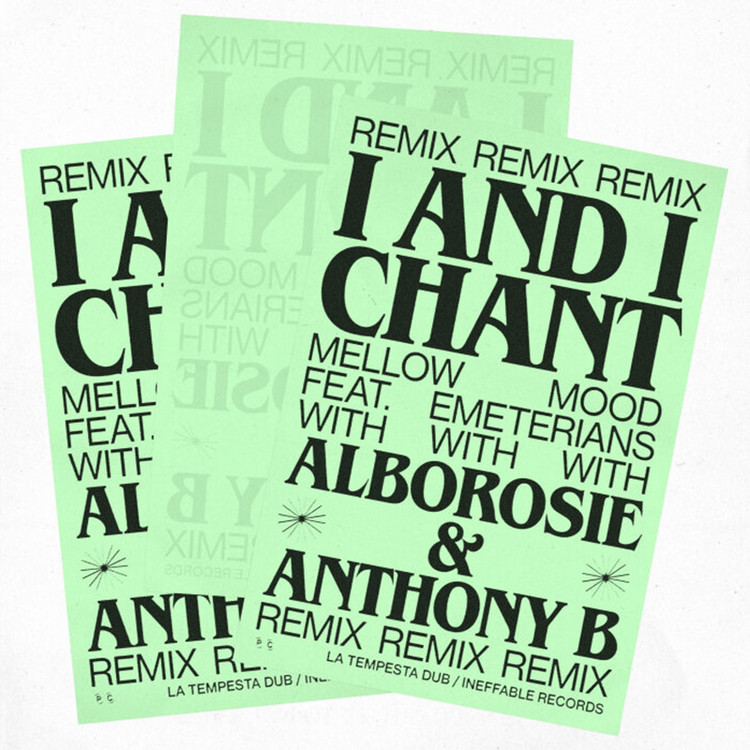 Mellow Mood feat. Alborosie, Anthony B & Emeterians - I And I Chant (Remix)
