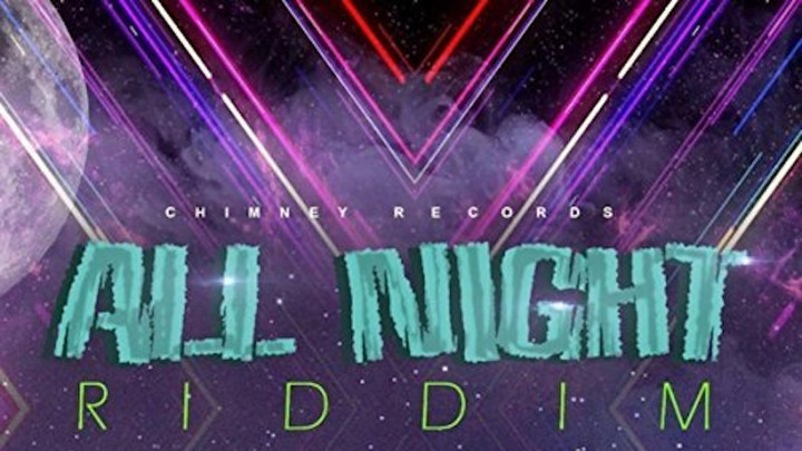 All Night Riddim Megamix [11/7/2017]