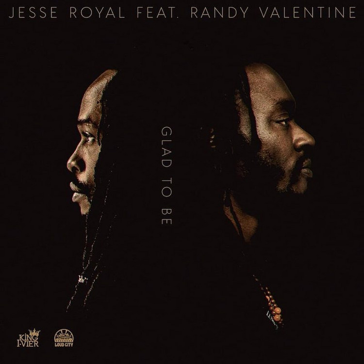 Jesse Royal feat. Randy Valentine - Glad To Be