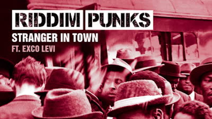 Riddim Punks, Exco Levi & DJ Limited - Stranger in Town (DJ Limited Remix) [2/21/2020]
