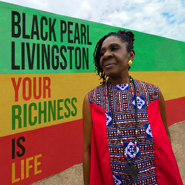 Black Pearl Livingston - Your Richness Is Life (Full Album)