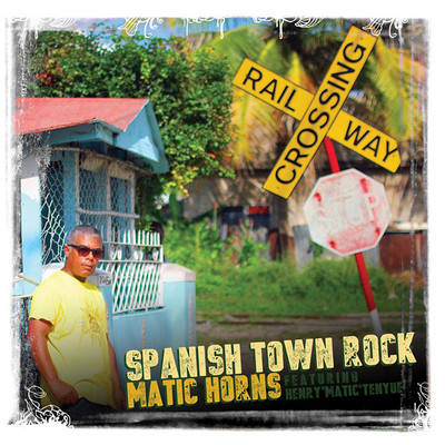 Matic Horns - Spanish Town Rock
