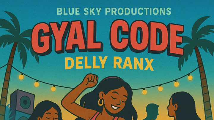 Delly Ranx - Gyal Code [6/20/2025]
