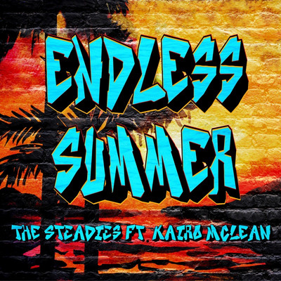 The Steadies feat. Kairo McLean - Endless Summer