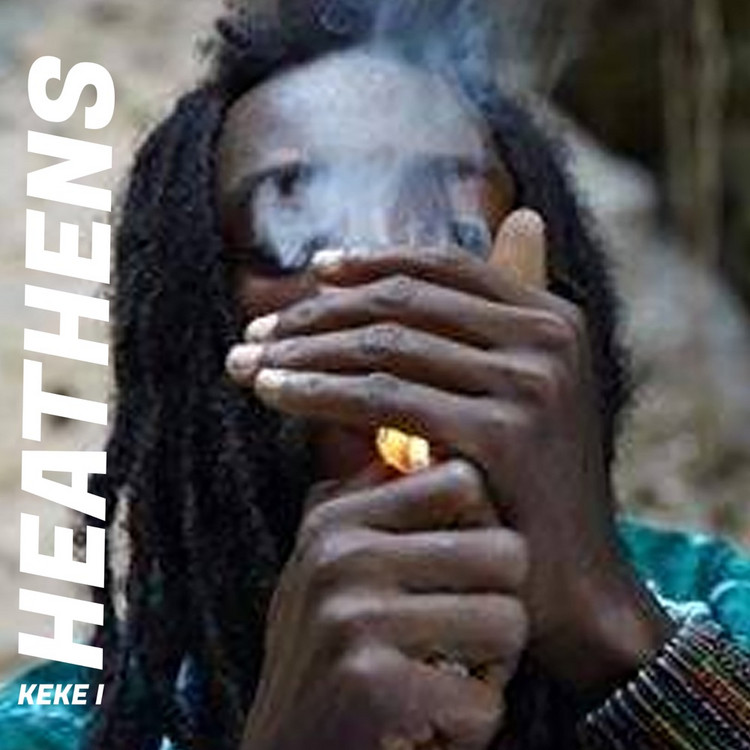 Keke I - Heathens