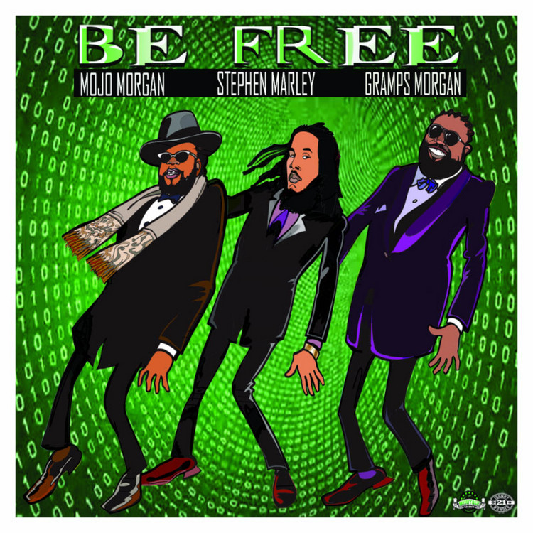 Mojo Morgan, Stephen Marley & Gramps Morgan - Be Free