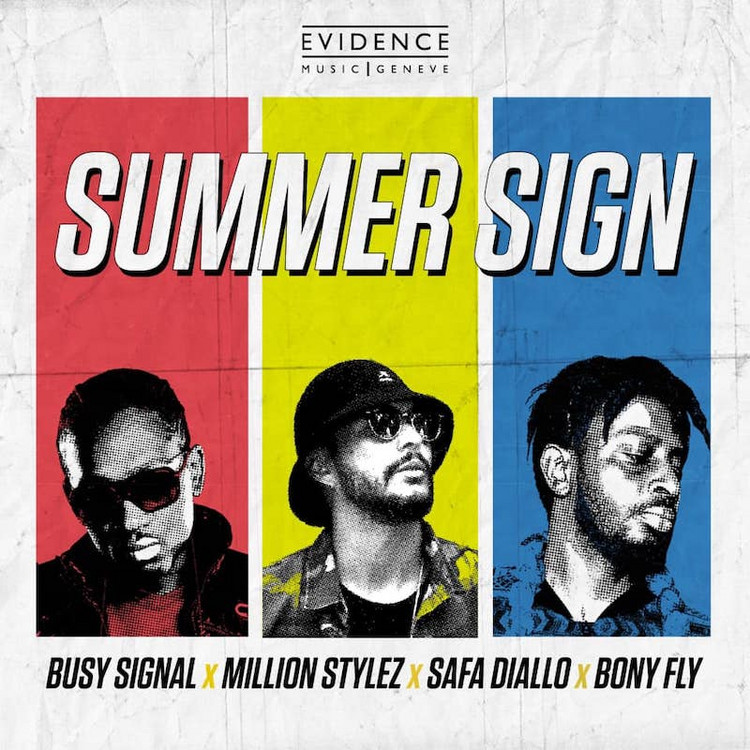 Busy Signal & Million Stylez, Safa Diallo, Bony Fly - Summer Sign
