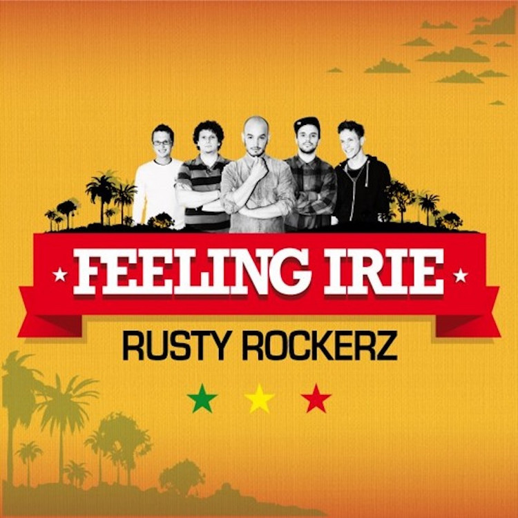 Rusty Rockerz - Feeling Irie