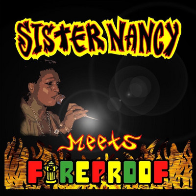 Sister Nancy meets Fireproof