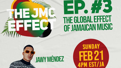 The JMC Effect (Episode #3) - The Global Effect of Jamaican Music