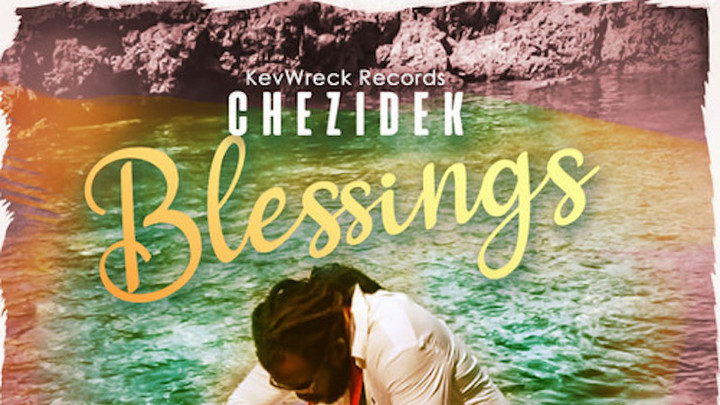 Chezidek - Blessings [10/23/2020]