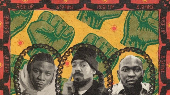 Cali P feat. Stonebwoy & Seun Kuti - Rise Up & Shine [3/20/2020]