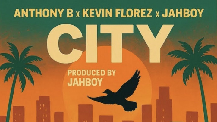 Anthony B x Kevin Florez x Jahboy - City [10/10/2025]