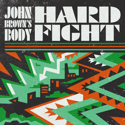 John Brown's Body - Hard Fight