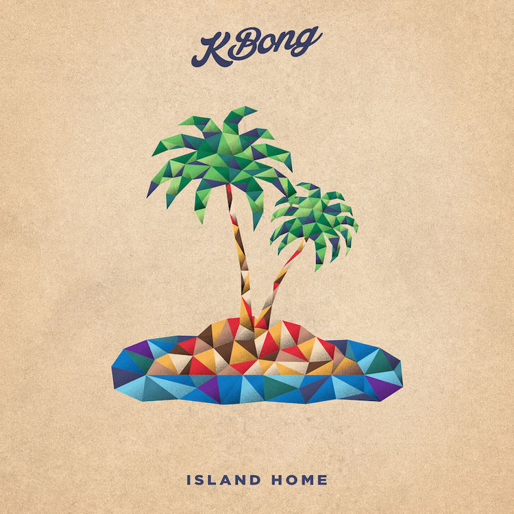 KBong - Island Home