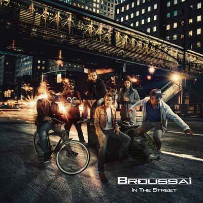 Broussaï - In The Street