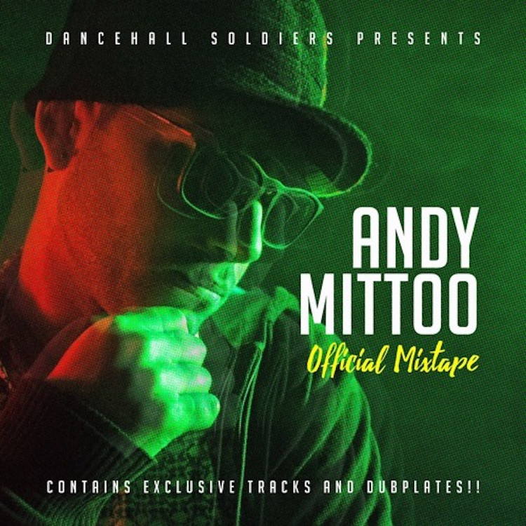 Dancehall Soldiers - Andy Mittoo Mixtape