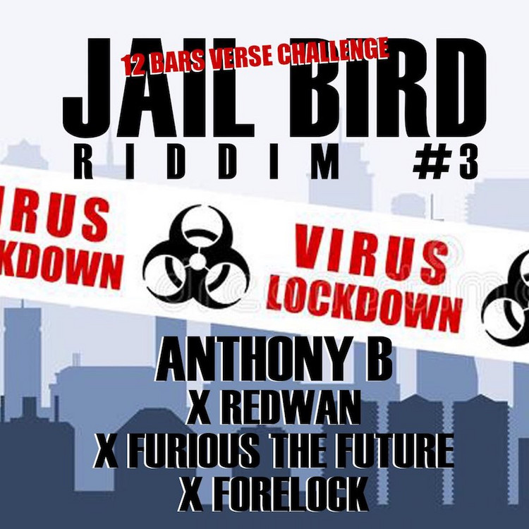 Anthony B feat. Redwan, Furious The Future & Forelock  - Jailbird Riddim #3