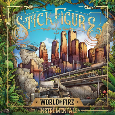 Stick Figure - World On Fire (Instrumentals)