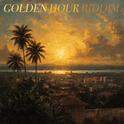 Golden Hour Riddim