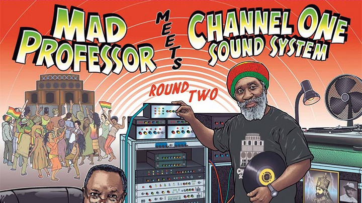 Mad Professor Meets Channel One - Round Two (Full Album) [5/12/2023]