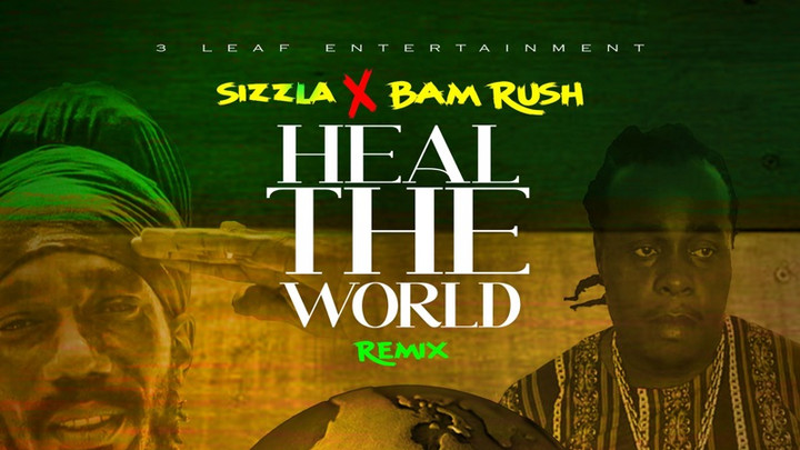 Sizzla feat. Bam Rush - Heal The World (Remix) [8/26/2022]