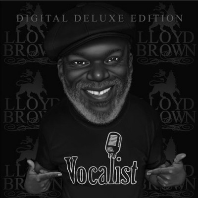 Lloyd Brown - Vocalist (Digital Deluxe Edition)