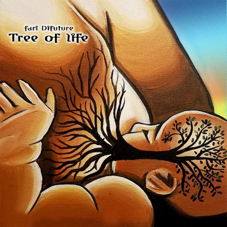 Fari DiFuture - Tree Of Life
