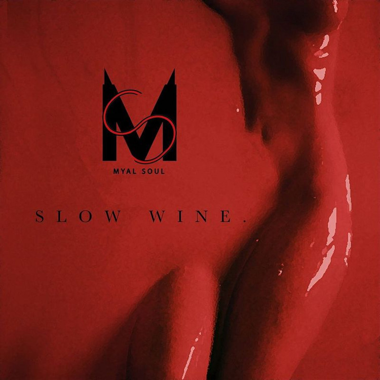 Myal Soul - Slow Wine