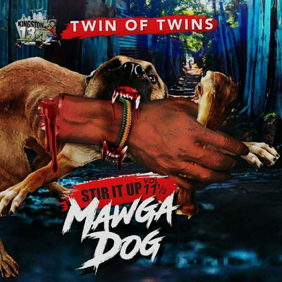 Twin Of Twins - Stir It Up Vol. 11.5: Mawga Dog