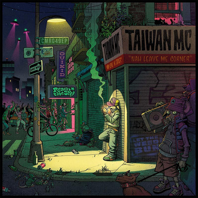 Taiwan MC - Nah Leave Me Corner EP