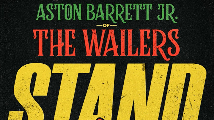 Aston Barrett Jr. & The Wailers - Stand! [6/3/2022]