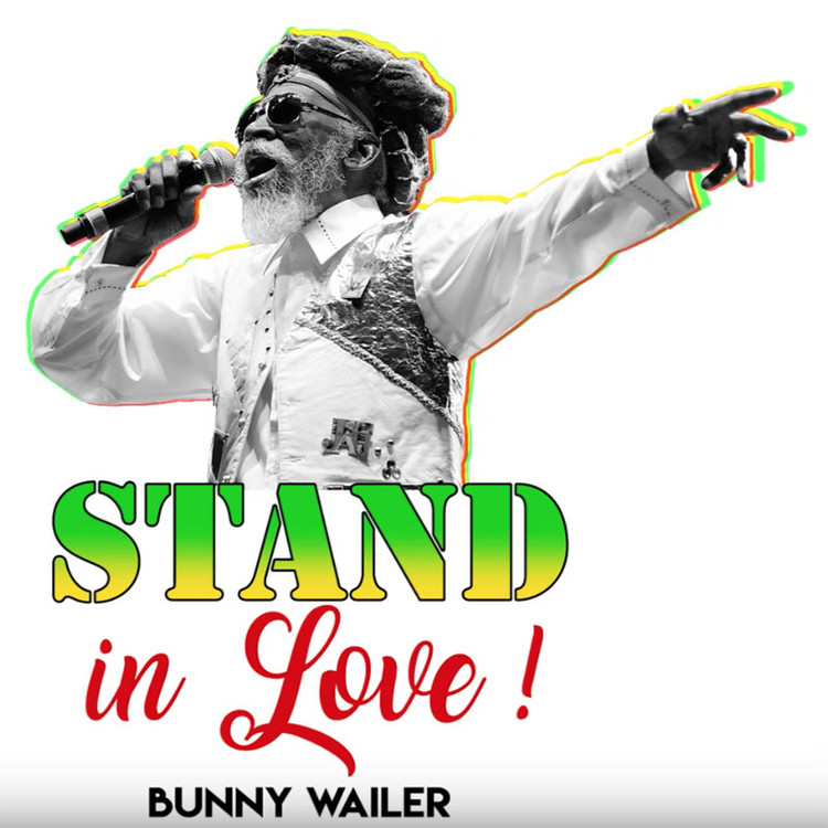 Bunny Wailer - Stand In Love