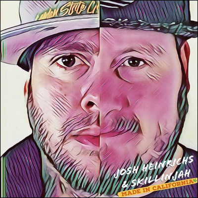 Josh Heinrichs & Skillinjah - Made In California EP